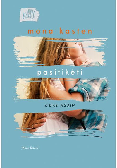 Mona Kasten - Pasitikėti. Ciklas Again #2 - 000000000001112270