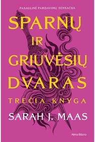 Sparnų ir griuvėsių dvaras. Trečia knyga