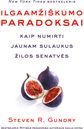 Steven R. Gundry - Ilgaamžiškumo paradoksai. Kaip numirti jaunam sulaukus gilios senatvės - 000000000001112420