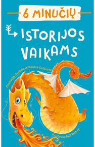 6 minučių istorijos vaikams