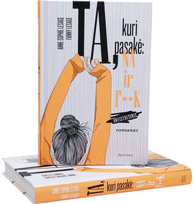 Anne-Sophie Lesage, Fanny Lesage - Ta, kuri pasakė „f**k“​ - 000000000001112424