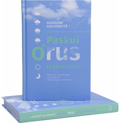 Audronė Galvonaitė - Paskui orus jų klystkeliais. Paprastai – apie klimatą, vėją, debesis ir meteorol oginius reiškinius - 000000000001112507