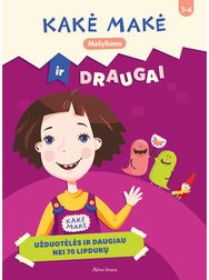 Kakė Makė ir draugai. Mažyliams. Užduotėlės ir daugiau nei 70 lipdukų