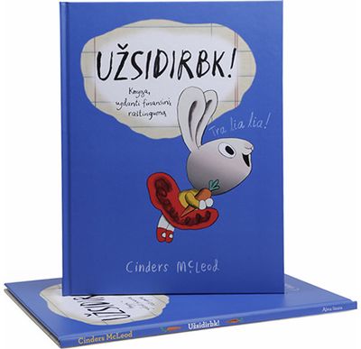 Cinders McLeod - Užsidirbk! Knyga, ugdanti finansinį raštingumą - 000000000001112558