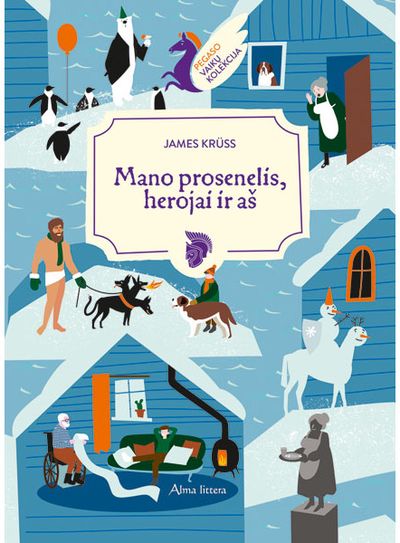 James Krüss - Mano prosenelis, herojai ir aš. Pegaso kolekcija - 000000000001112593