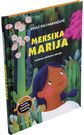 Saulė Paltanavičiūtė - Meksika Marija. Indėnės mištekės istorija - 000000000001112613