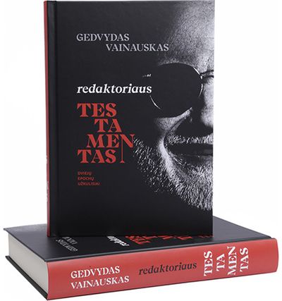 Gedvydas Vainauskas - Redaktoriaus testamentas. Dviejų epochų užkulisiai - 000000000001112621