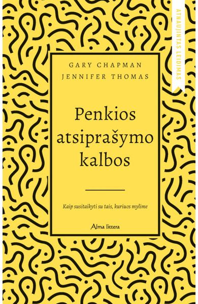 Gary Chapman, Jennifer Thomas - Penkios atsiprašymo kalbos. Kaip susitaikyti su tais, kuriuos mylime - 000000000001112695