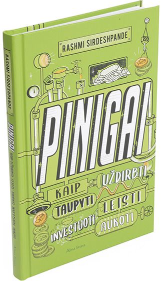 Rashmi Sirdeshpande - Pinigai. Kaip užsidirbti, leisti, taupyti, investuoti, aukoti - 000000000001112806