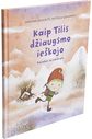 Kristina Savickytė-Damanskienė, Motiejus Damanskis - Kaip Tilis džiaugsmo ieškojo. Pasaka su uodega - 000000000001112845