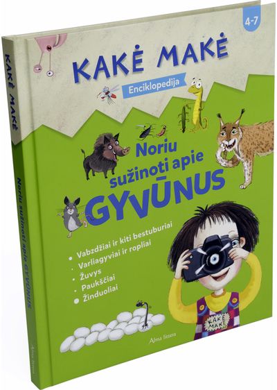  - Kakė Makė. Enciklopedija. Noriu sužinoti apie GYVŪNUS - 000000000001112971