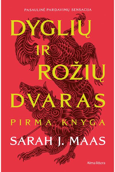 Dyglių ir rožių dvaras. Pirma knyga