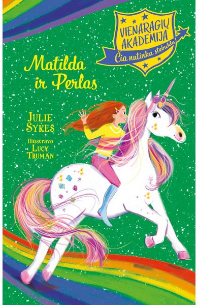 Julie Sykes - Vienaragių akademija. Matilda ir Perlas - 000000000001113235