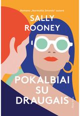 Sally Rooney - Pokalbiai su draugais - 000000000001113244