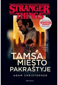 Stranger Things 2. Tamsa miesto pakraštyje