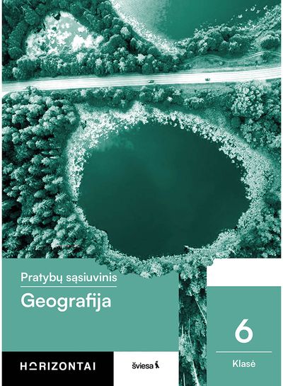 Geografija. Pratybų sąsiuvinis 6 klasei, serija Horizontai