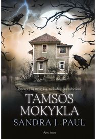 Tamsos mokykla. Pirmoji serijos „Varnų kaimas“ knyga