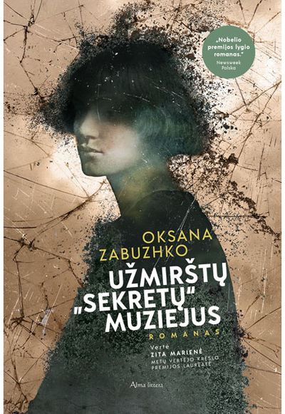 Oksana Zabuzhko - Užmirštų „sekretų“ muziejus - 000000000001113815