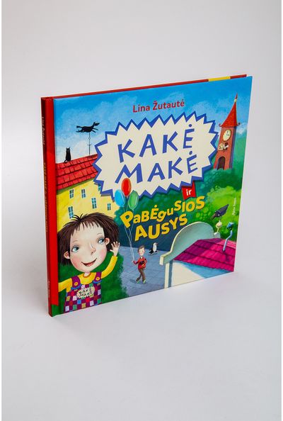 Lina Žutautė - Kakė Makė ir pabėgusios ausys - 000000000001113855