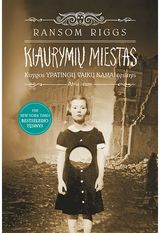 Kiaurymių miestas. „Ypatingų vaikų namų“ tęsinys