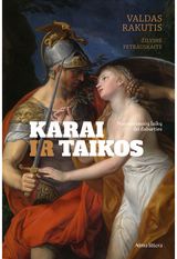 Karai ir taikos. Nuo seniausių laikų iki dabarties