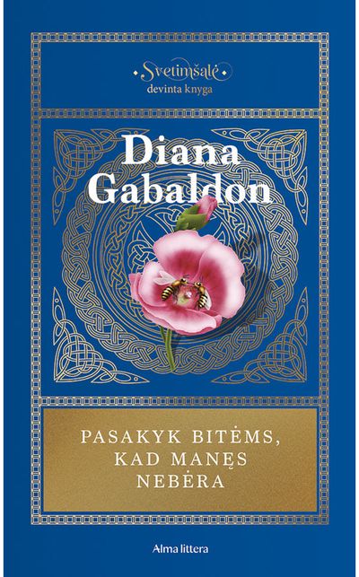 Pasakyk bitėms, kad manęs nebėra. Ciklo "Svetimšalė" 9 knyga