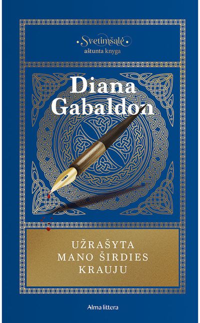 Užrašyta mano širdies krauju. Ciklo "Svetimšalė" 8 knyga