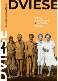 Dviese. Sofija Smetonienė ir Jadvyga Tūbelienė