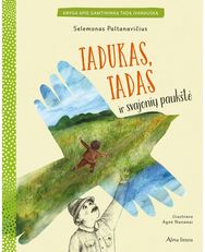 Tadukas, Tadas ir svajonių paukštė