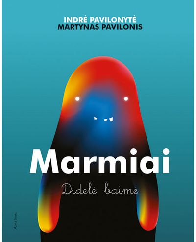Marmiai. Knyga apie baimę
