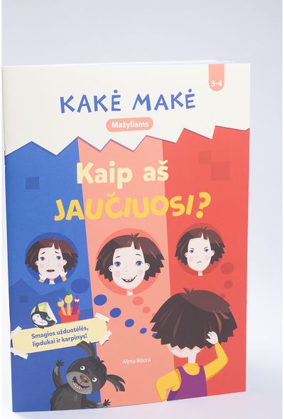 Kakė Makė. Mažyliams. Kaip aš jaučiuosi?
