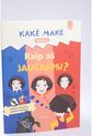 Kakė Makė. Mažyliams. Kaip aš jaučiuosi?