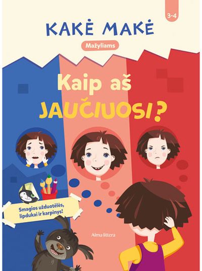 Kakė Makė. Mažyliams. Emocijos