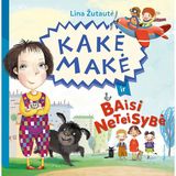 Kakė Makė ir baisi neteisybė