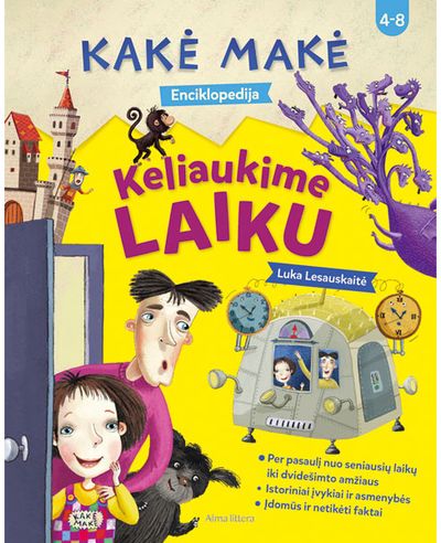 Kakė Makė. Enciklopedija. Keliaukime laiku