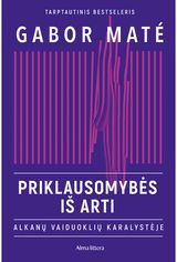 Priklausomybės iš arti