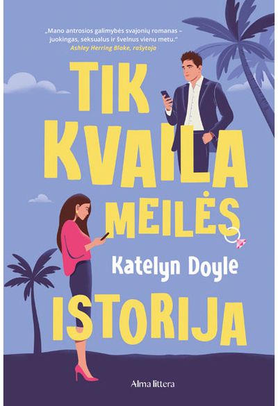 Tik kvaila meilės istorija
