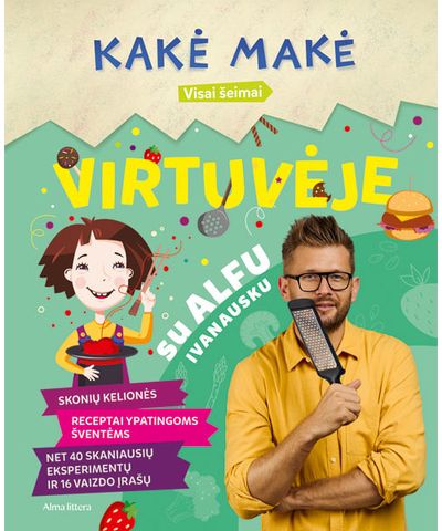 Kakė Makė. Receptai II