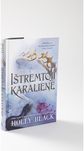 Ištremtoji karalienė. Serijos „Žiaurusis princas“ trečia knyga