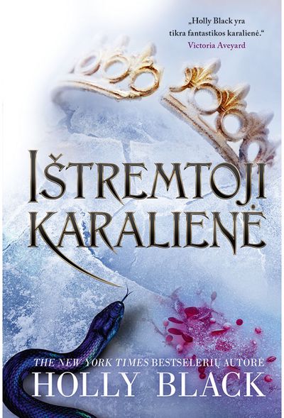 Ištremtoji karalienė. Serijos „Žiaurusis princas“ trečia knyga