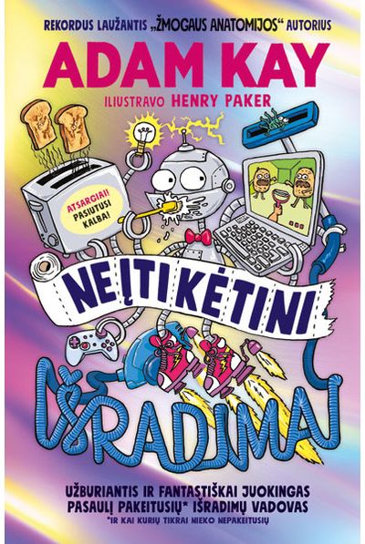 Neįtikėtini išradimai