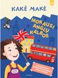Kakė Makė. Mokausi anglų kalbos. Lavinamosios užduotys ir daugiau nei 70 lipdukų