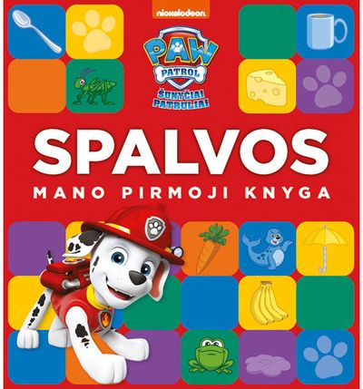 Šunyčiai patruliai. Mano pirmoji knyga. Spalvos