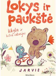 Lokys ir paukštė. Iškyla ir kitos istorijos