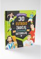 30 futbolo žaidėjų, patekusių į istoriją