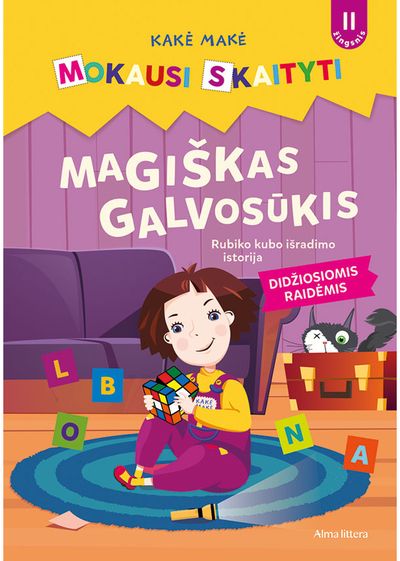 Kakė Makė. Mokausi skaityti. Magiškas galvosūkis. Rubiko kubo išradimo istorija.