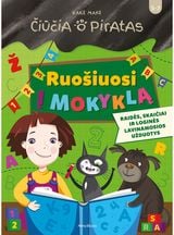 Čiūčia ir Piratas. Ruošiuosi į mokyklą