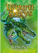 Užburti žvėrys. Seprona – jūros gyvatė. Antra knyga