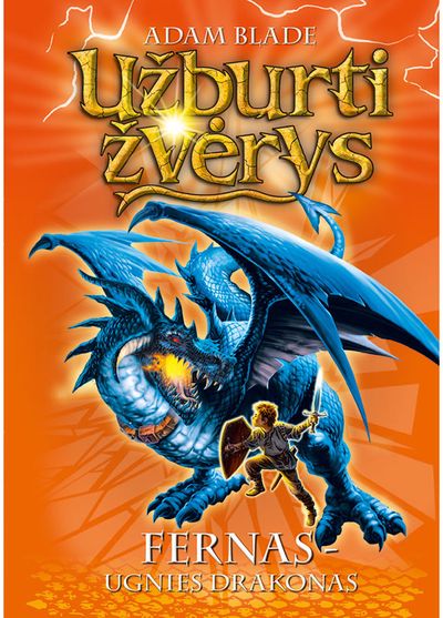 Užburti žvėrys. Fernas – ugnies drakonas. Pirma knyga