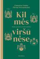 Kilmės viršūnėse